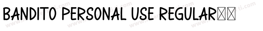 Bandito Personal Use Regular字体转换